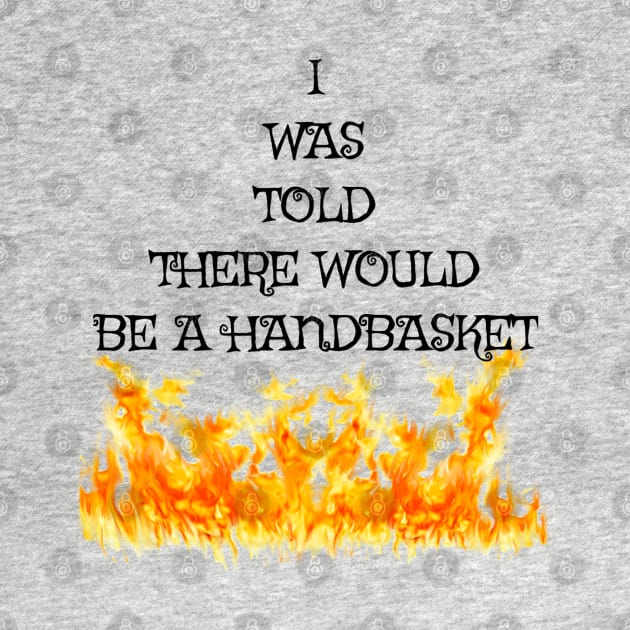 I was told there would be a handbasket by TheCoatesCloset